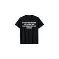 If You're Trying to Scare Me, I'm Terrified of Boobs Adult T-Shirt