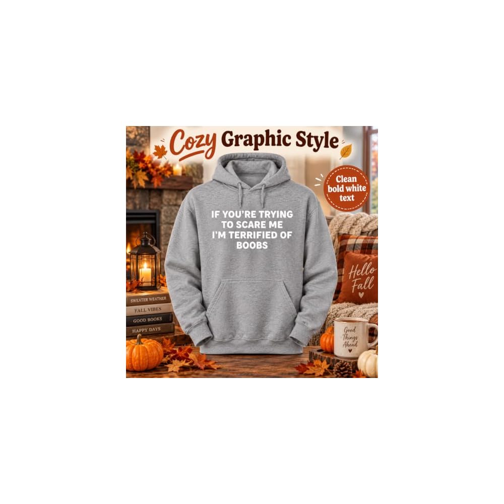 If You're Trying to Scare Me, I'm Terrified of Boobs Adult T-Shirt